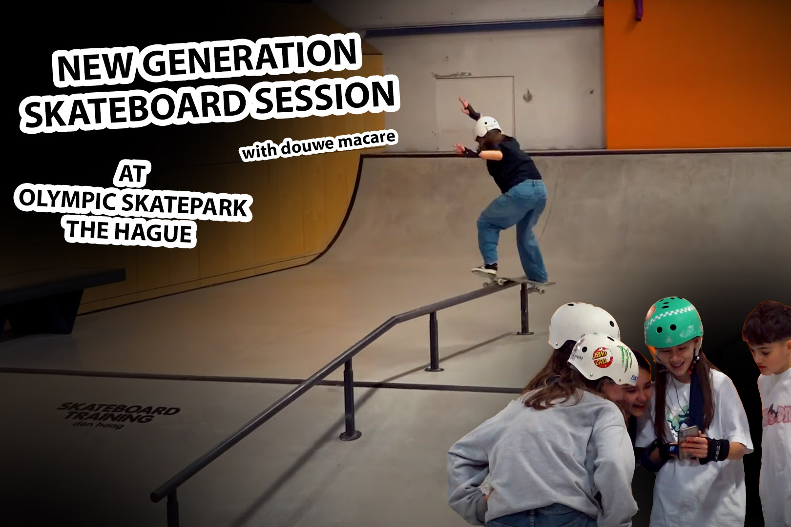 Video New Generation Skate Session at Olympic Skatepark The Hague